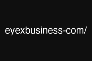 eyexbusiness-com/